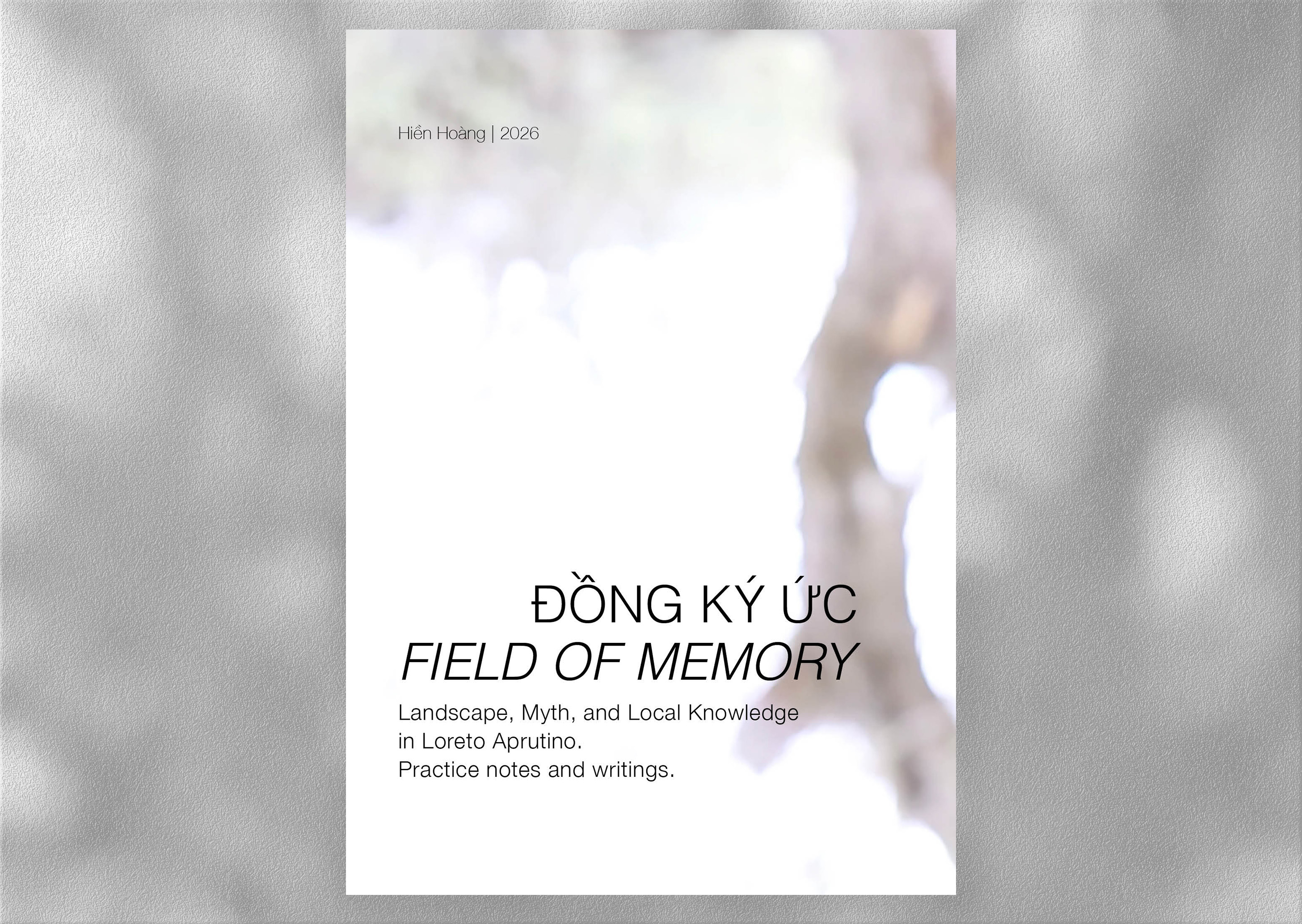 Field of Memory. Booklet. Featuring poems, notes, interviews, and photos from the research. Hien Hoang. 2026.